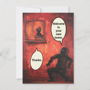 FUNNY CREEPY NEW HOME by Jetpackcorps Card