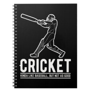 Funny Cricket Baseball Sports Quote Notebook