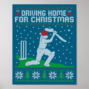 Funny Cricket Player Driving Home For Christmas Sw Poster