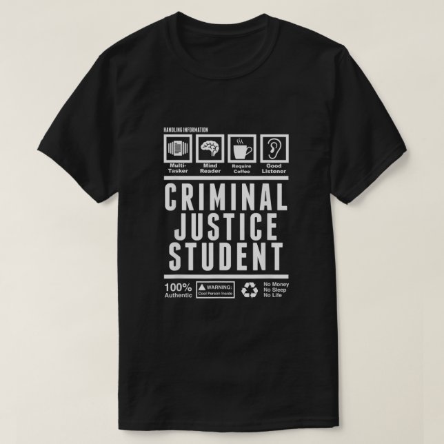 Funny Criminal Justice Student Handling Informatio T-Shirt (Design Front)