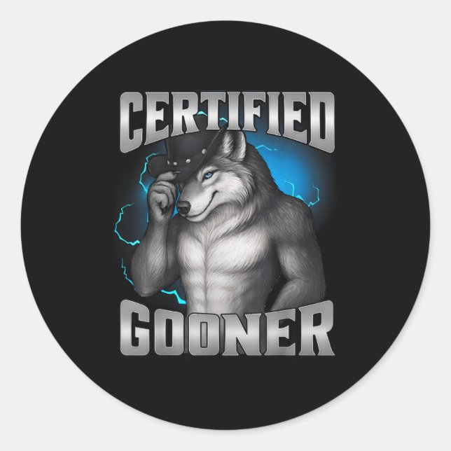 Funny Cringe Sigma Wolf Certified Gooner  Classic Round Sticker (Front)