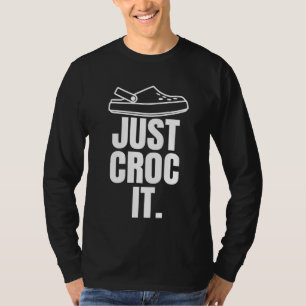 Funny Croc - Just Croc It T-Shirt