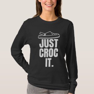 Funny Croc - Just Croc It T-Shirt