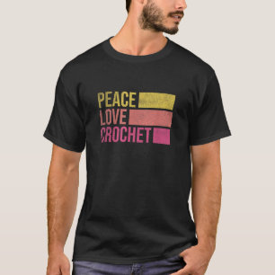 Funny Crochet Crocheting Gift For Crocheter  T-Shirt