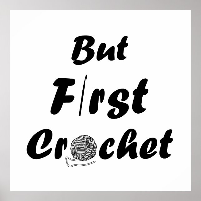 Funny crochet quote knitting saying gift poster (Front)