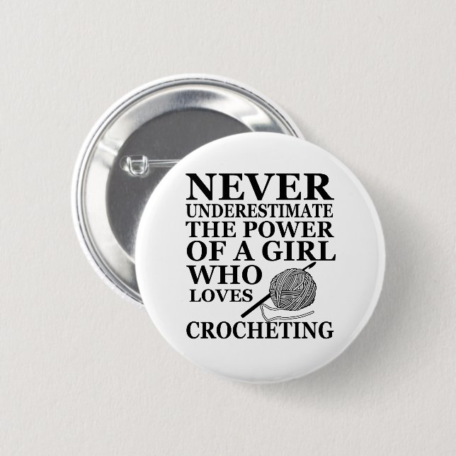 Funny crochet quotes crocheters gift 2 inch round button (Front & Back)
