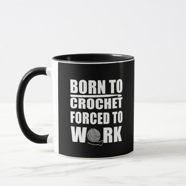 funny crocheters quote crochet gift mug (Left)