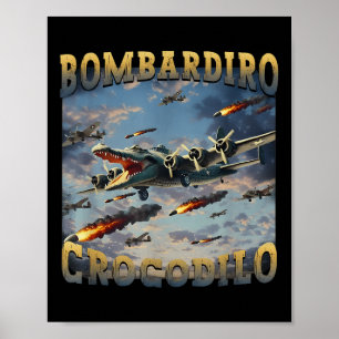 Funny Crocodile Meme Bombardiro Crocodilo Funny Br Poster