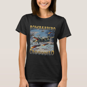 Funny Crocodile Meme Bombardiro Crocodilo Funny Br T-Shirt