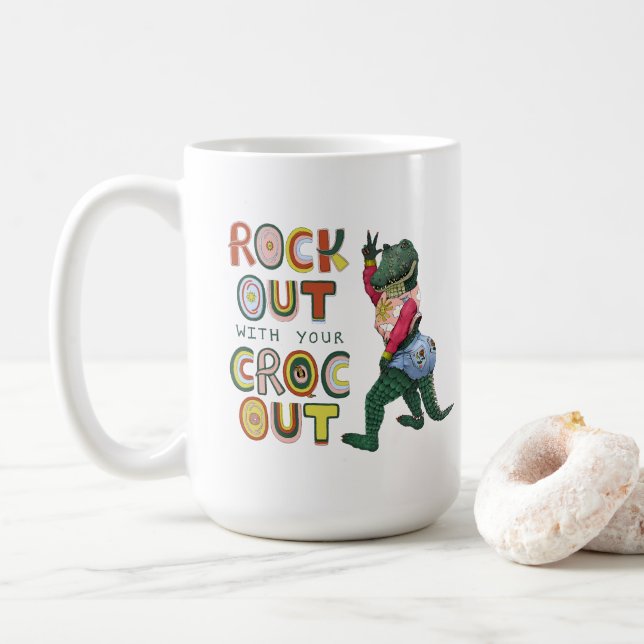 Funny Crocodile Pun Rock Out With Your Croc Out Coffee Mug (With Donut)