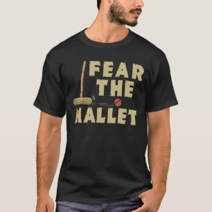 Funny Croquet Fear The Mallet Graphic T-Shirt