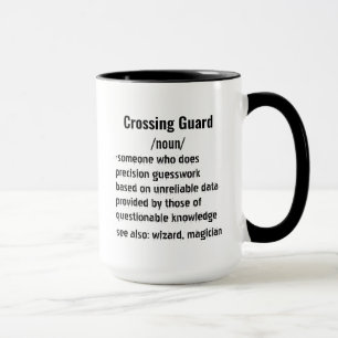 Funny Crossing Guard Definition gifts  Mug