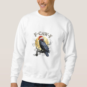 Funny Crow F-Caw-F Bird Gothic Christmas Santa Hat Sweatshirt