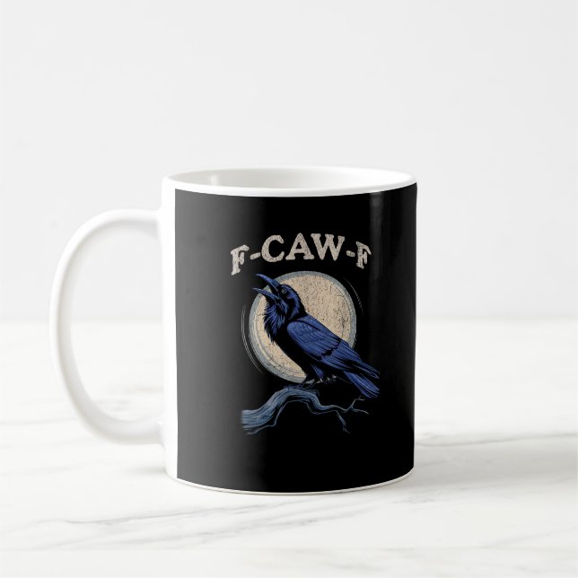 Funny Crow F-Caw-F Crow Lover Creative Casual Coffee Mug (Left)