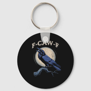 Funny Crow F-Caw-F Crow Lover Creative Casual Keychain