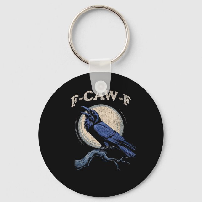 Funny Crow F-Caw-F Crow Lover Creative Casual Keychain (Front)