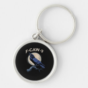 Funny Crow F-Caw-F Crow Lover Creative Casual Keychain