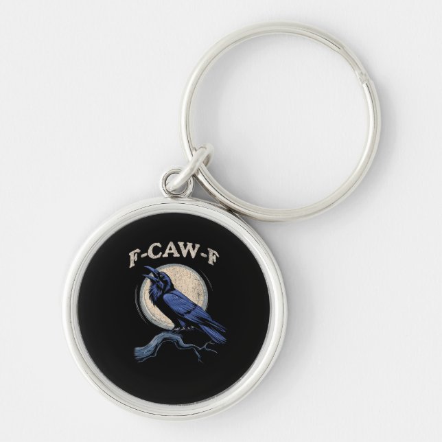 Funny Crow F-Caw-F Crow Lover Creative Casual Keychain (Front)
