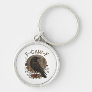Funny Crow F-Caw-F Humour Gothic Essential Trendy Keychain