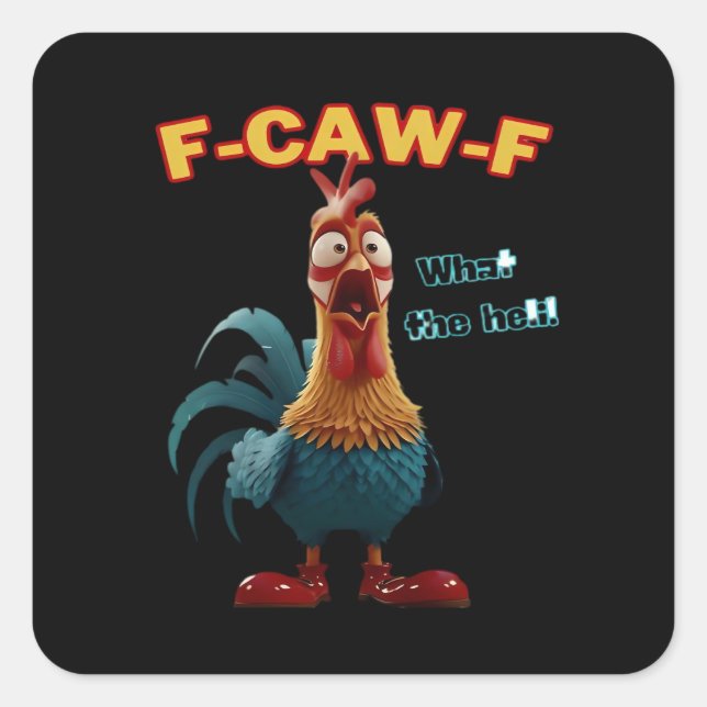 Funny Crow F-Caw-F Humour Gothic Square Sticker (Front)