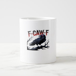 Funny Crow F-Caw-F Raven Classic Cool Unique Large Coffee Mug