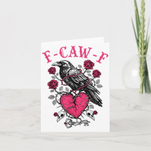 Funny Crow F-caw-f Valentines Day Black Bird Fcawf Card