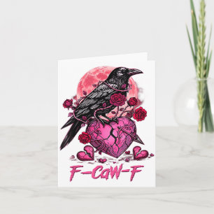 Funny Crow F-caw-f Valentines Day Black Bird Fcawf Card