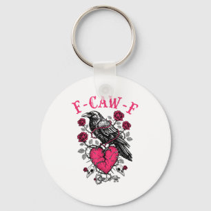 Funny Crow F-caw-f Valentines Day Black Bird Fcawf Keychain