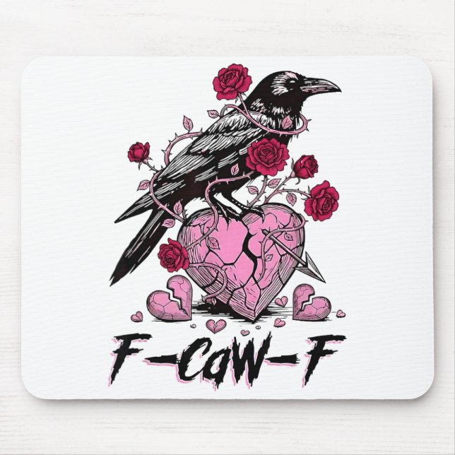 Funny Crow F-caw-f Valentines Day Black Bird Fcawf Mouse Pad (Front)