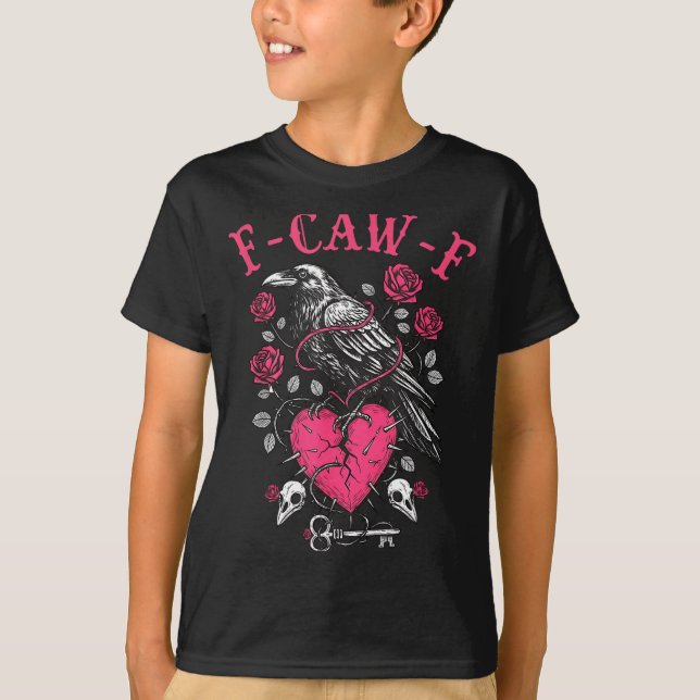 Funny Crow F-caw-f Valentines Day Black Bird Fcawf T-Shirt (Front)