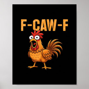Funny Crow Humor Gothic F-Caw-F Poster