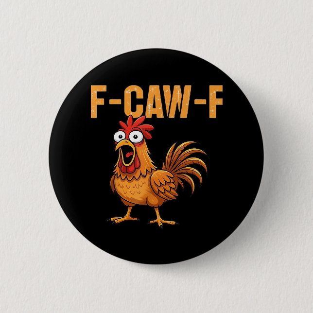 Funny Crow Humour Gothic F-Caw-F 2 Inch Round Button (Front)