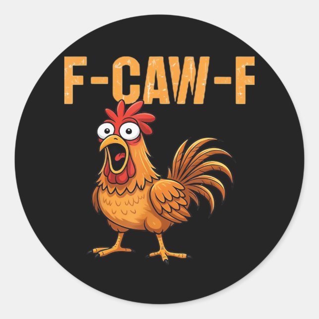 Funny Crow Humour Gothic F-Caw-F Classic Round Sticker (Front)