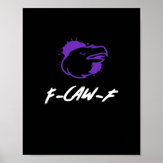 Funny Crow Logo F-Caw-F – Caws For Attention! Clas Poster (Front)