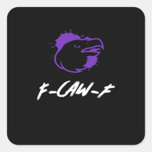 Funny Crow Logo F-Caw-F – Caws For Attention! Clas Square Sticker