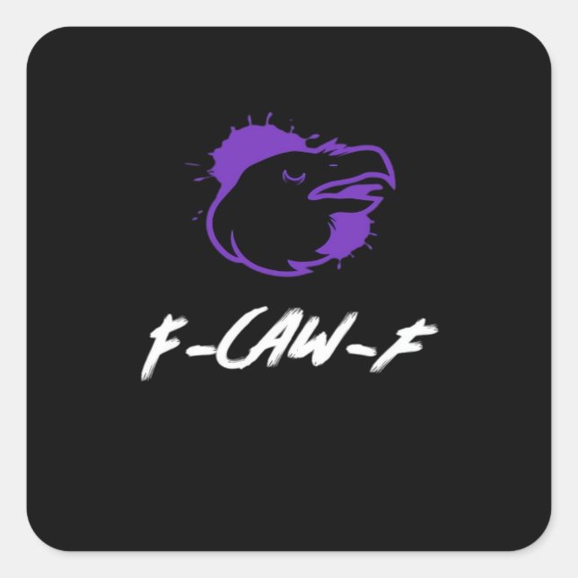 Funny Crow Logo F-Caw-F – Caws For Attention! Clas Square Sticker (Front)