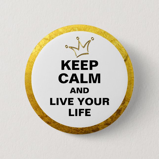 Funny Crown gold & KEEP CALM + text 2 Inch Round Button (Front)