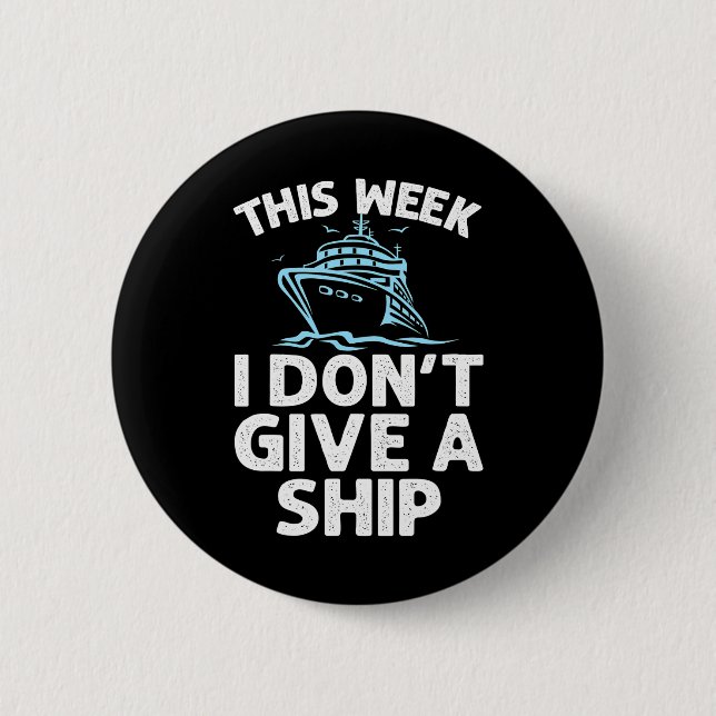 Funny Cruise Cruise Ship Cruising Lover 2 Inch Round Button (Front)