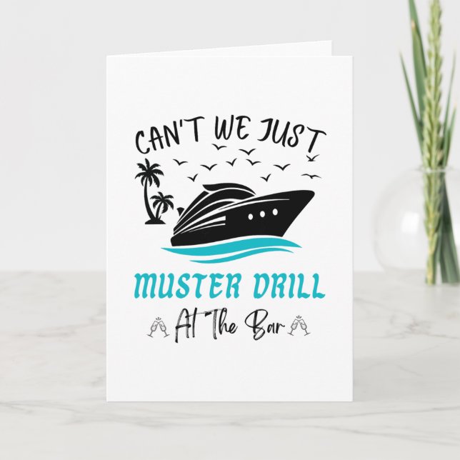 Funny Cruise Muster Drill Drinking Design  Card (Front)