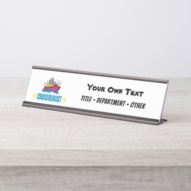 Funny Cruise Ship Desk Name Plate (Front)