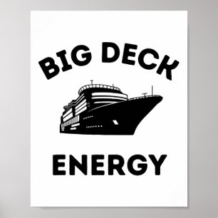 Funny Cruise Ship Shirt For Men - Big Deck Energy Poster