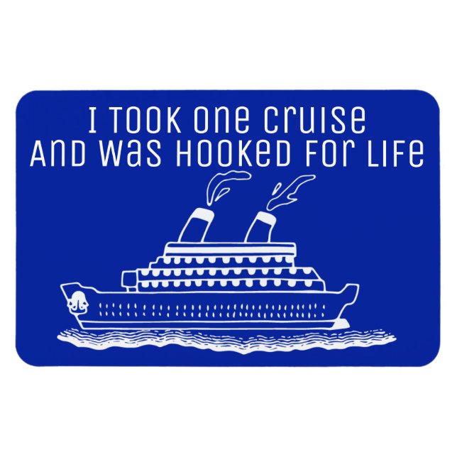 Funny Cruise Ship Travel Hooked For Life Magnet (Horizontal)