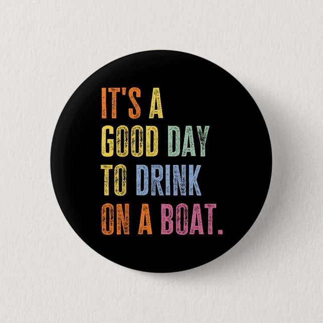 Funny Cruise Ship Vacation Drink On A Boat Boating 2 Inch Round Button (Front)