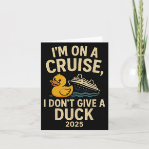 Funny Cruise Shirt 2025 – I Don’t Give A Duck Rubb Card