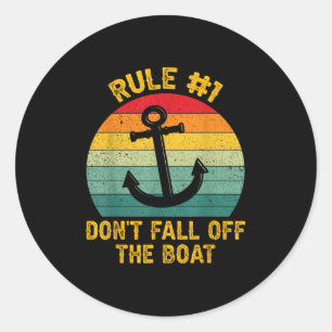 Funny Cruise Shirts - Rule #1 Dont Fall Off The Bo Classic Round Sticker