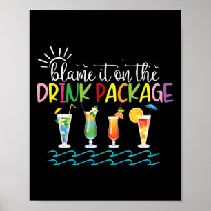 Funny Cruise Summer 2024 Blame It On The Drink Pac Poster