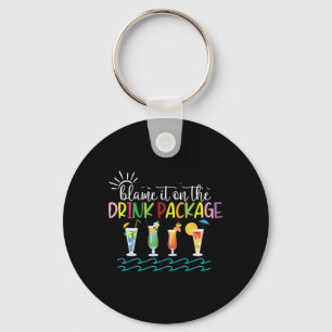 Funny Cruise Summer Blame It On The Drink Package Keychain