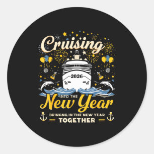 Funny Cruising Into 2026 New Year Matching Family  Classic Round Sticker
