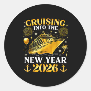 Funny Cruising Into 2026 New Year Matching Family  Classic Round Sticker