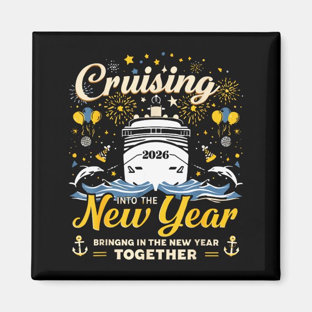 Funny Cruising Into 2026 New Year Matching Family  Magnet (Front)